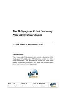 The Multipurpose Virtual Laboratory: Node Administrator Manual ELETTRA Software for Measurements – DRAFT  Executive Summary