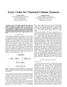 Array Codes for Clustered Column Erasures Yuval Cassuto Hitachi Global Storage Technologies 3403 Yerba Buena Rd. San Jose, CA 95135, U.S.A.
