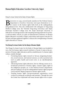 Human Rights Education: Soochow University, Taipei Chang Fo-chuan Center for the Study of Human Rights B  eginning in 1995, several faculty members of the Political Science