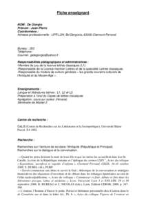 Fiche enseignant NOM : De Giorgio Prénom : Jean-Pierre Coordonnées : Adresse professionnelle : UFR LSH, Bd Gergovia, 63000 Clermont-Ferrand.