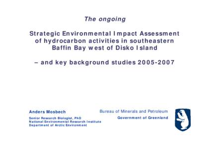 The ongoing Strategic Environmental Impact Assessment of hydrocarbon activities in southeastern Baffin Bay west of Disko Island – and key background studies