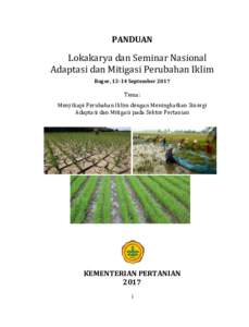 PANDUAN  Lokakarya dan Seminar Nasional Adaptasi dan Mitigasi Perubahan Iklim Bogor, 13-14 September 2017