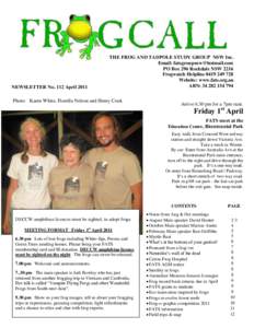 NEWSLETTER No. 112 AprilTHE FROG AND TADPOLE STUDY GROUP NSW Inc. Email:  PO Box 296 Rockdale NSW 2216 Frogwatch Helpline