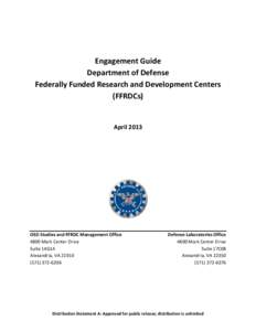 Engagement Guide Department of Defense Federally Funded Research and Development Centers (FFRDCs)  April 2013