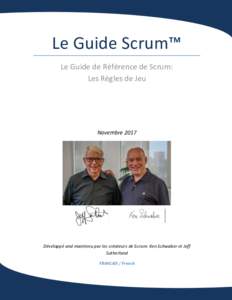 Le Guide Scrum™ Le Guide de Référence de Scrum: Les Règles de Jeu Novembre 2017