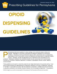 Revised: January 14, 2016  Prescribing Guidelines for Pennsylvania OPIOID DISPENSING