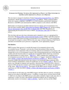 MEMORANDUM  INTRODUCING FEDERAL NATIONAL ENVIRONMENTAL POLICY ACT PRACTITIONERS TO THE HAWAII ENVIRONMENTAL POLICY ACT P ROCESS This fact sheet is designed to familiarize Federal National Environmental Policy Act (NEPA) 