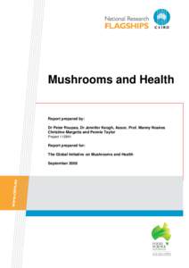 L  Mushrooms and Health Report prepared by: Dr Peter Roupas, Dr Jennifer Keogh, Assoc. Prof. Manny Noakes