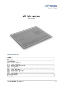 NTT DATA Helpdesk User Manual Table of contents 1 Login ....................................................................................................... 2 2 Helpdesk ...............................................