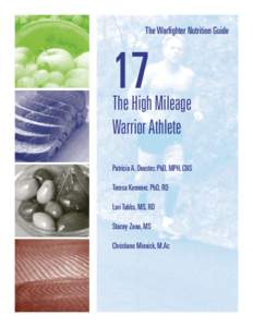 The Warfighter Nutrition Guide  17 The High Mileage Warrior Athlete