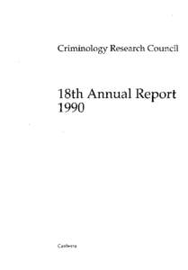 Criminology Research Council  18th Annual ReportCanberra