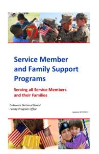 Service Member and Family Support Programs Serving all Service Members and their Families Delaware National Guard