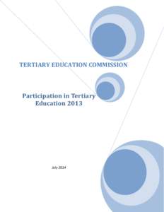 TERTIARY EDUCATION COMMISSION  Participation in Tertiary EducationJuly 2014