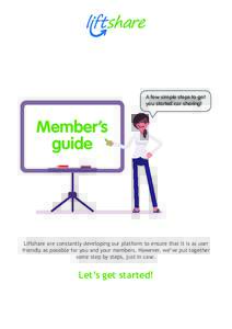 A few simple steps to get you started car sharing! Member’s guide