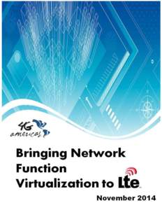 4G Americas  Bringing Network Function Virtualization to LTE November 2014
