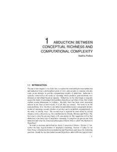 1  ABDUCTION: BETWEEN CONCEPTUAL RICHNESS AND COMPUTATIONAL COMPLEXITY Stathis Psillos