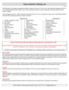 Camp Watonka Clothing List Proc/205 The following list of clothing and equipment should be adequate for your son’s stay at camp. All clothing and equipment on this list must be clearly labeled with the camper’s name.