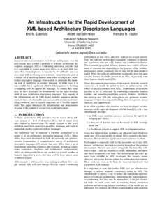 An Infrastructure for the Rapid Development of XML-based Architecture Description Languages Eric M. Dashofy André van der Hoek