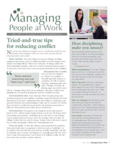 May 1, 2015  •  Vol. 2, Issue 9  •  ManagingPeopleAtWork.com  Tried-and-true tips for reducing conflict N