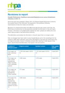 Revisions to report Hospital Performance: Healthcare-associated Staphylococcus aureus bloodstream infections in 2012–13 Since this report was published in March 2014, the National Health Performance Authority has updat
