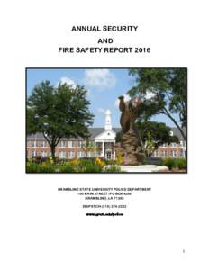ANNUAL SECURITY AND FIRE SAFETY REPORT 2016 GRAMBLING STATE UNIVERSITY POLICE DEPARTMENT 100 MAIN STREET /PO BOX 4286