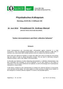Physikalisches Kolloquium Dienstag, 16:30 Uhr, G 16/RaumJuniPrivatdozent Dr. Andreas Menzel