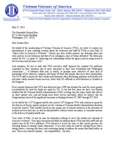 May 27, 2014 The Honorable Richard Burr 825 A Hart Senate Building Washington, D.C[removed]Dear Senator Burr: On behalf of the membership of Vietnam Veterans of America (VVA), we write to express our