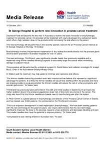 Media Release 10 October, 2011 D11St George Hospital to perform new innovation in prostate cancer treatment