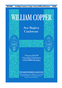 HGI[removed]Ave Regina Caelorum / Copper Chorus SATB and Orchestra $12.50