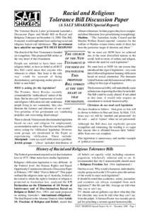 Racial and Religious Tolerance Bill Discussion Paper (A SALT SHAKERS Special Report) The Victorian Bracks Labor government launched a Discussion Paper and Model Bill on Racial and Religious Tolerance on December 14, 2000