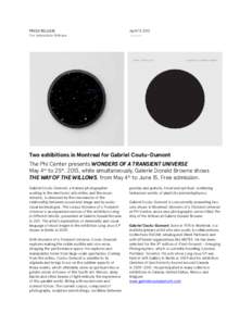 PRESS RELEASE For Immediate Release AprilTwo exhibitions in Montreal for Gabriel Coutu-Dumont