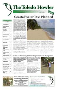 Newspaper of the Toledo Chapter of the Belize Tourism Industry Association AUTUMN/WINTER—2013 YEAR 7, ISSUE 1  Coastal Water Taxi Planned