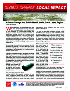 GLOBAL CHANGE LOCAL IMPACT OSU Climate Change Webinar Series Climate Change and Public Health in the Great Lakes Region CHRISTINA DIERKES