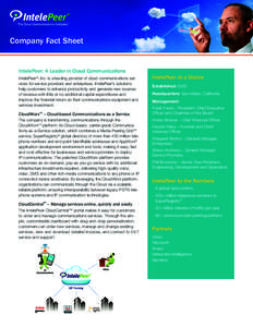 Company Fact Sheet  IntelePeer: A Leader in Cloud Communications IntelePeer®, Inc. is a leading provider of cloud communications services for service providers and enterprises. IntelePeer’s solutions help customers to