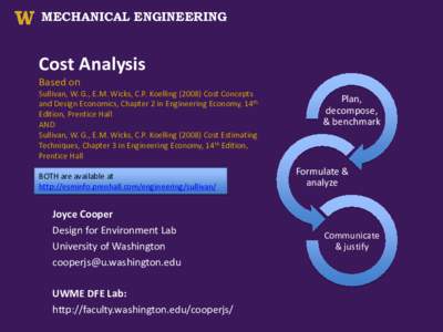 MECHANICAL ENGINEERING  Cost Analysis Based on Sullivan, W. G., E.M. Wicks, C.P. Koelling[removed]Cost Concepts and Design Economics, Chapter 2 in Engineering Economy, 14th