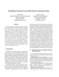 Parallelizing Clustering of Geoscientific Data Sets using Data Streams Silvia Nittel Spatial Information Science & Engineering University of Maine Orono, ME, USA 