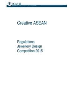 Microsoft Word - Regulations Creative ASEAN Jewellery Design Competition 2015
