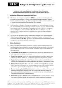 Submission to the Senate Legal and Constitutional Affairs Committee: Migration Amendment (Character and General Visa Cancellation) BillIntroduction – Refugee and Immigration Legal Centre