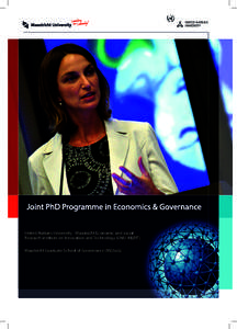 Joint PhD Programme in Economics & Governance United Nations University - Maastricht Economic and social Research institute on Innovation and Technology (UNU-MERIT) Maastricht Graduate School of Governance (MGSoG)  Cont