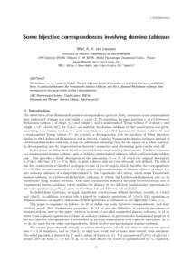 1 Introduction  Some bijective correspondences involving domino tableaux Marc A. A. van Leeuwen Universit´e de Poitiers, D´epartement de Math´ematiques, UFR Sciences SP2MI, T´el´eport 2, BP 30179, 86962 Futuroscope 