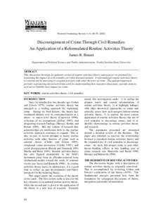 Western Criminology Review 4 (1), Discouragement of Crime Through Civil Remedies: An Application of a Reformulated Routine Activities Theory James R. Brunet Department of Political Science and Public Admini