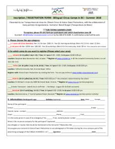 Inscription / REGISTRATION FORM - Bilingual Circus Camps in BC – Summer 2018 Presented by Les Transporteurs de rêves Inc./Dream Circus & Visions Ouest Productions, with the collaboration of many partners & organizatio