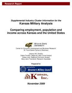 Research Report  Supplemental Industry Cluster Information for the Kansas Military Analysis Comparing employment, population and