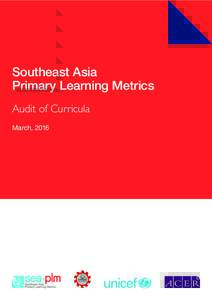 Southeast Asia Primary Learning Metrics Audit of Curricula March, 2016  TABLE OF CONTENTS