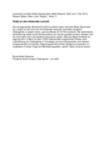 Leserbrief zum BaZ-Artikel „Bundesrätin rüffelt Wessels“, BaZ vom 7. Mai 2014, Ressort „Basel. Stadt. Land. Region.“, Seite 11 Tadel an den Absender zurück! Das ist gegenseitig: Bundesrätin Doris Leuthard är