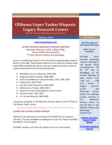Olibama López Tushar Hispanic Legacy Research Center The light of the past illuminates the road of our future February 2013