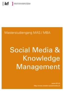 Masterstudiengang MAS / MBA  Social Media & Knowledge Management www.ikf.ch
