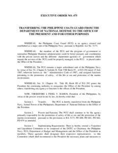 EXECUTIVE ORDER NOTRANSFERRING THE PHILIPPINE COATS GUARD FROM THE DEPARTMENT OF NATIONAL DEFENSE TO THE OFFICE OF THE PRESIDENT AND FOR OTHER PURPOSES