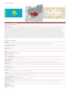 The World Factbook  Central Asia :: Kazakhstan Introduction :: Kazakhstan Background: Ethnic Kazakhs, a mix of Turkic and Mongol nomadic tribes who migrated to the region by the 13th century, were rarely united as a