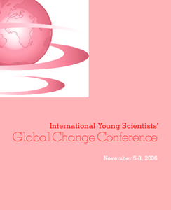 International Young Scientists’  Global Change Conference November 5-8, 2006  Beijing, PR China